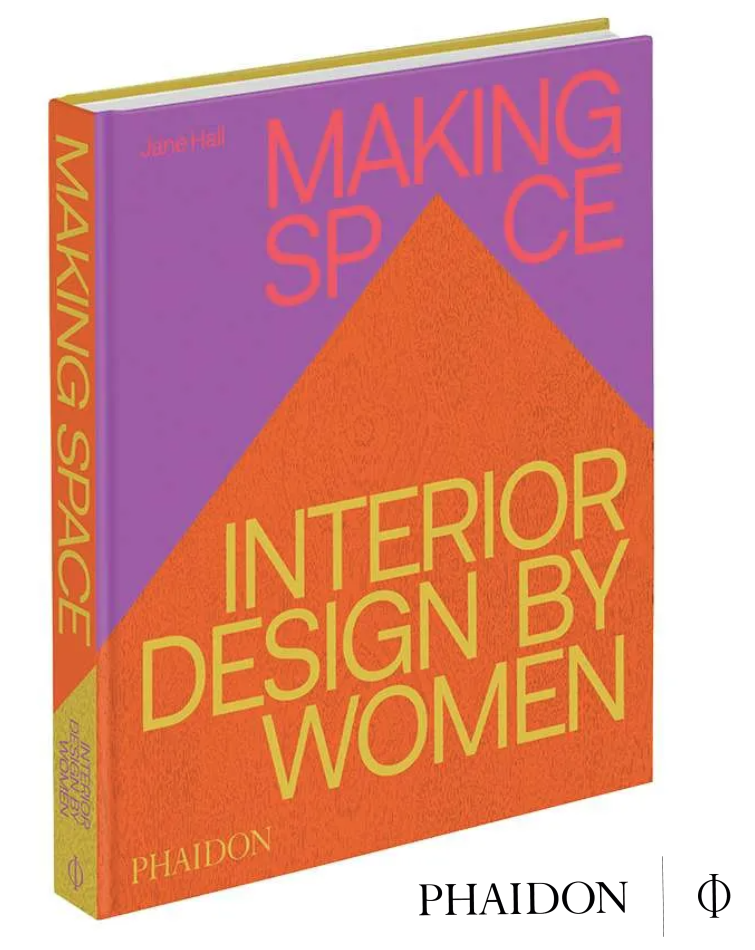 MAKING SPACES – INTERIOR DESIGN BY WOMEN